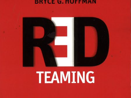 Red Teaming: Transform Your Business By Thinking Like The Enemy Online Sale