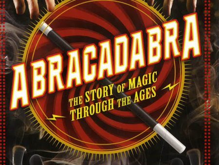 Abracadabra: The Story Of Magic Through The Ages Online Sale