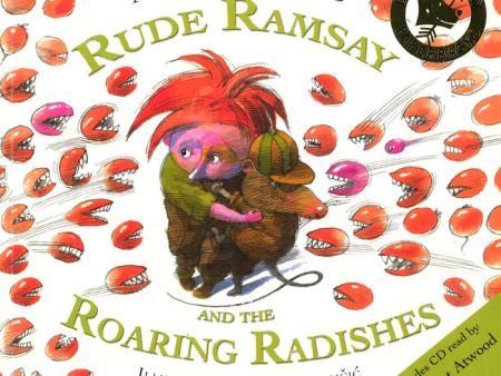 Rude Ramsay And The Roaring Radishes For Discount